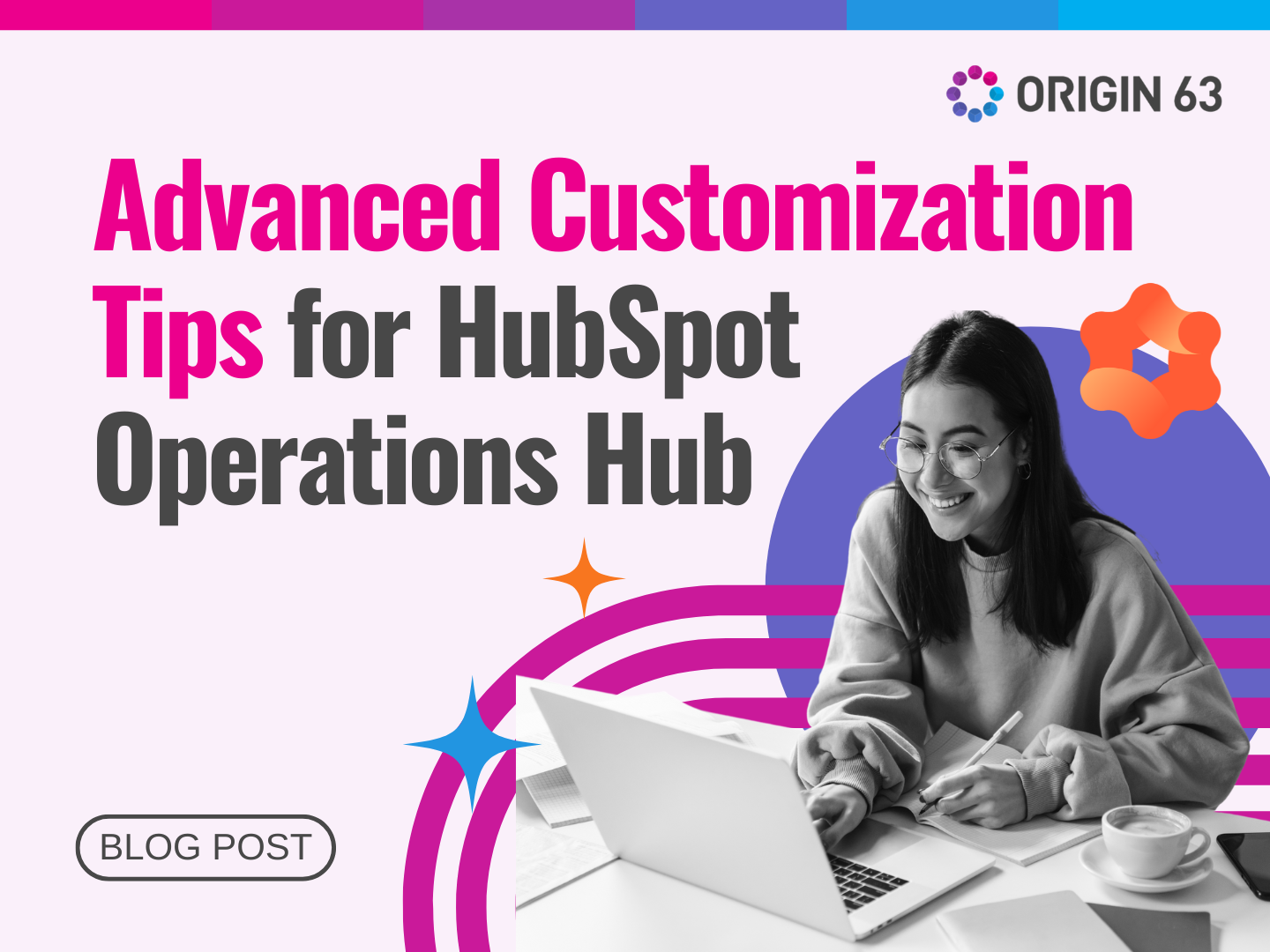 Advanced Customization Tips for HubSpot Operations Hub