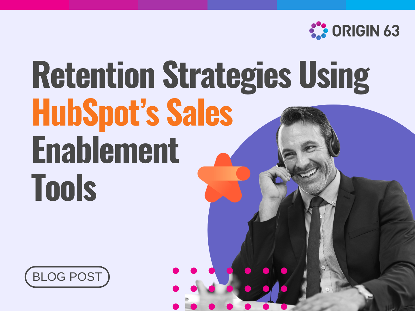 Retention Strategies Using HubSpot’s Sales Enablement Tools + Aircall