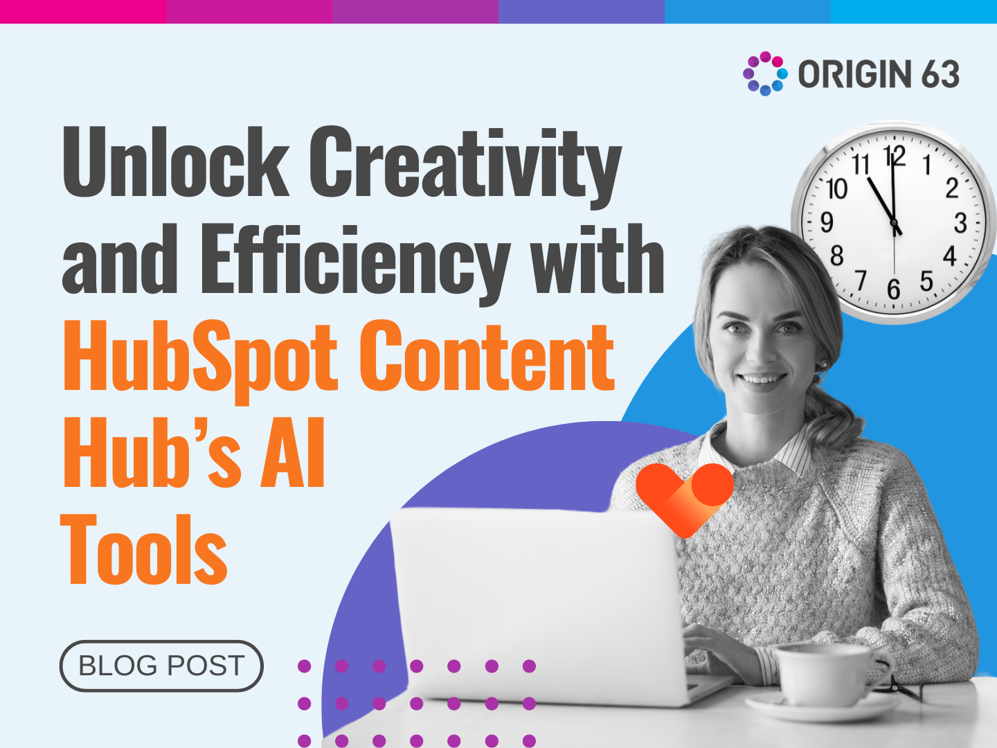 Unlock Creativity and Efficiency with HubSpot Content Hub’s AI Tools